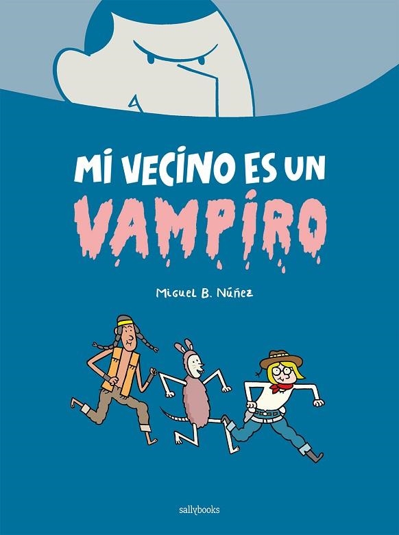 MI VECINO ES UN VAMPIRO | 9788419597014 | MIGUEL B. NÚÑEZ | Llibreria Online de Banyoles | Comprar llibres en català i castellà online