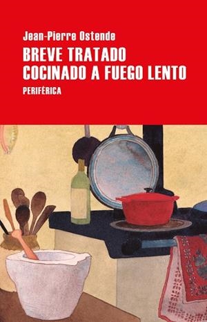 BREVE TRATADO COCINADO A FUEGO LENTO | 9788410171497 | OSTENDE, JEAN-PIERRE | Llibreria Online de Banyoles | Comprar llibres en català i castellà online