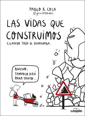LAS VIDAS QUE CONSTRUIMOS CUANDO TODO SE DERRUMBA | 9788410378537 | PABLO R. COCA (@OCCIMORONS) | Llibreria Online de Banyoles | Comprar llibres en català i castellà online