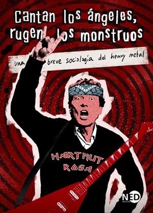 CANTAN LOS ÁNGELES, RUGEN LOS MONSTRUOS | 9788419407627 | ROSA, HARTMUT | Llibreria Online de Banyoles | Comprar llibres en català i castellà online