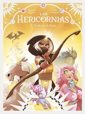 LAS HERICORNIAS 03. EL SILENCIO DE KETYS | 9788467977608 | KID TOUSSAINT/ALVAREZ, VERONICA | Llibreria L'Altell - Llibreria Online de Banyoles | Comprar llibres en català i castellà online - Llibreria de Girona