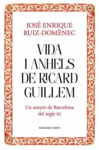 VIDA I ANHELS DE RICARD GUILLEM | 9788417909932 | RUIZ-DOMÈNEC, JOSÉ ENRIQUE | Llibreria Online de Banyoles | Comprar llibres en català i castellà online