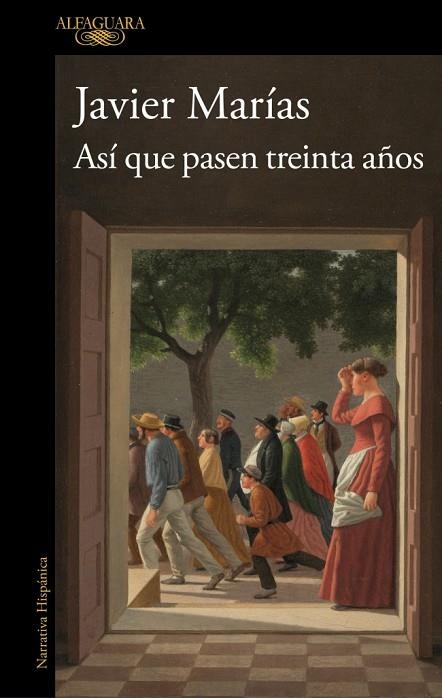 ASÍ QUE PASEN TREINTA AÑOS | 9791387846039 | MARÍAS, JAVIER | Llibreria Online de Banyoles | Comprar llibres en català i castellà online