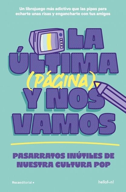 LA ÚLTIMA (PÁGINA) Y NOS VAMOS | 9791387629458 | HELLOFUN! | Llibreria L'Altell - Llibreria Online de Banyoles | Comprar llibres en català i castellà online - Llibreria de Girona