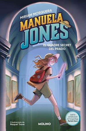 MANUELA JONES (EDICIÓ EN CATALÀ) 3 - EL QUADRE SECRET DEL PRADO | 9788427249592 | MOSQUERA, MIRIAM/SECO ÁLVAREZ, MYRIAM | Llibreria Online de Banyoles | Comprar llibres en català i castellà online