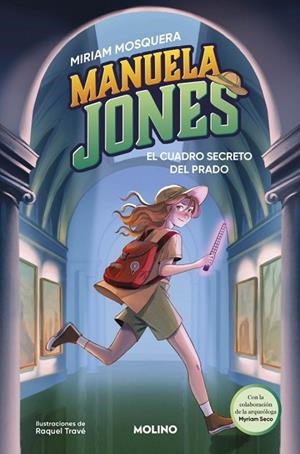 MANUELA JONES 3 - EL CUADRO SECRETO DEL PRADO | 9788427249585 | MOSQUERA, MIRIAM/SECO ÁLVAREZ, MYRIAM | Llibreria Online de Banyoles | Comprar llibres en català i castellà online