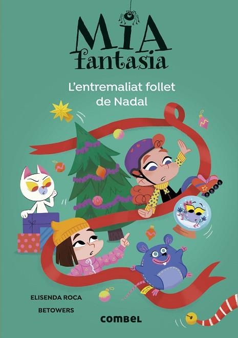 MIA FANTASIA. L'ENTREMALIAT FOLLET DE NADAL | 9788411582728 | ROCA, ELISENDA | Llibreria Online de Banyoles | Comprar llibres en català i castellà online