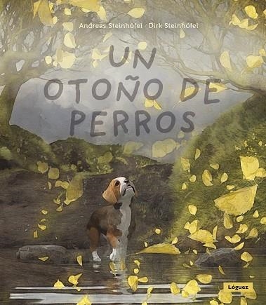 UN OTOÑO DE PERROS | 9788412975437 | STEINHÖFEL, ANDREAS | Llibreria Online de Banyoles | Comprar llibres en català i castellà online