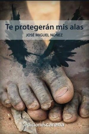 TE PROTEGERÁN MIS ALAS | 9788416418169 | NÚÑEZ MORENO, MIGUEL | Llibreria Online de Banyoles | Comprar llibres en català i castellà online
