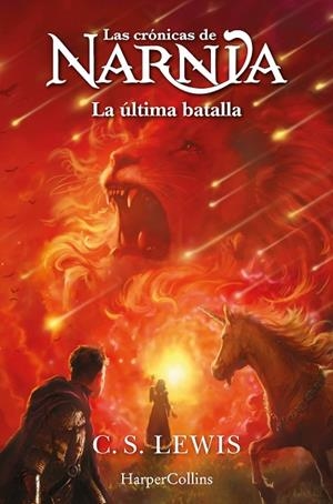 LAS CRÓNICAS DE NARNIA: LA ÚLTIMA BATALLA (LIBRO 7) | 9788419802453 | LEWIS, C.S. | Llibreria L'Altell - Llibreria Online de Banyoles | Comprar llibres en català i castellà online - Llibreria de Girona