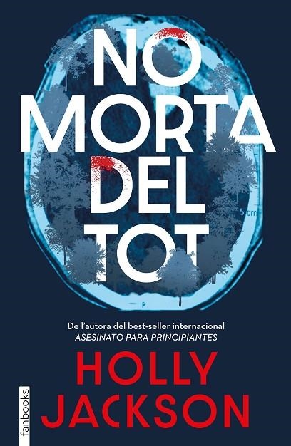 NO MORTA DEL TOT | 9788410028630 | JACKSON, HOLLY | Llibreria Online de Banyoles | Comprar llibres en català i castellà online