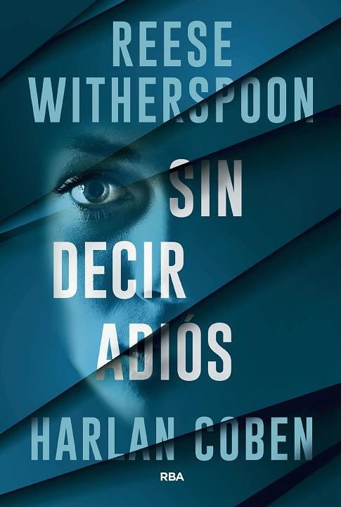 SIN DECIR ADIÓS | 9788411329811 | COBEN, HARLAN/WITHERSPOON, REESE | Llibreria L'Altell - Llibreria Online de Banyoles | Comprar llibres en català i castellà online - Llibreria de Girona