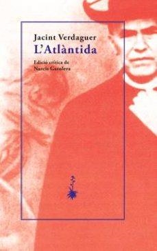 L'ATLÀNTIDA | 9788477277156 | VERDAGUER, JACINT | Llibreria Online de Banyoles | Comprar llibres en català i castellà online