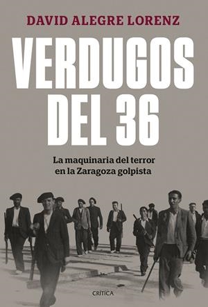 VERDUGOS DEL 36 | 9788491997948 | ALEGRE LORENZ, DAVID | Llibreria Online de Banyoles | Comprar llibres en català i castellà online