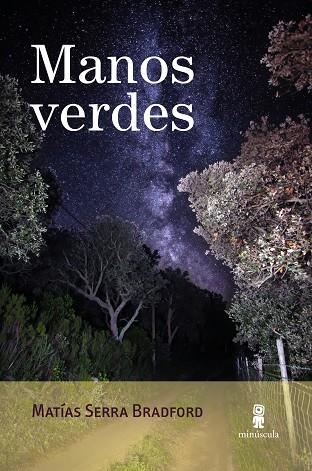 MANOS VERDES | 9791399004052 | SERRA BRADFORD, MATÍAS | Llibreria Online de Banyoles | Comprar llibres en català i castellà online