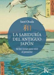 LA SABIDURÍA DEL ANTIGUO JAPÓN | 9788411213936 | OKADA, SAORI | Llibreria Online de Banyoles | Comprar llibres en català i castellà online