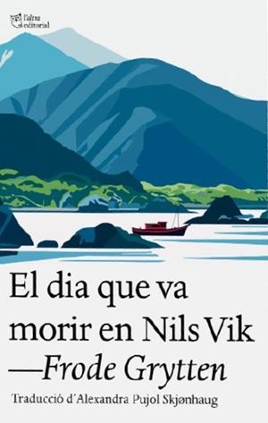 DIA QUE VA MORIR EN NILS VIK, EL | 9791387672324 | GRYTTEN, FRODE | Llibreria L'Altell - Llibreria Online de Banyoles | Comprar llibres en català i castellà online - Llibreria de Girona