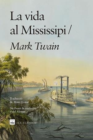 LA VIDA AL MISSISSIPI | 9791387757168 | TWAIN, MARK | Llibreria L'Altell - Llibreria Online de Banyoles | Comprar llibres en català i castellà online - Llibreria de Girona