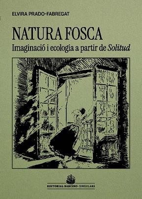 NATURA FOSCA | 9788416726509 | PRADO-FABREGAT, ELVIRA | Llibreria Online de Banyoles | Comprar llibres en català i castellà online