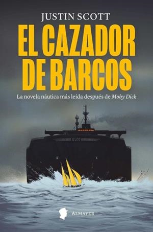 EL CAZADOR DE BARCOS | 9788412891591 | SCOTT, JUSTIN | Llibreria Online de Banyoles | Comprar llibres en català i castellà online