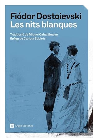 LES NITS BLANQUES | 9791387853129 | DOSTOIEVSKI, FIÓDOR | Llibreria Online de Banyoles | Comprar llibres en català i castellà online