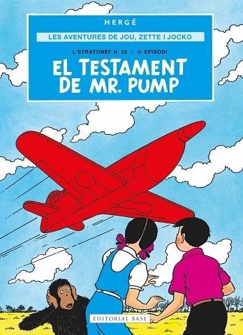 LES AVENTURES DE JOE, ZETTE I JOCKO 1. EL TESTAMENT DE MR. PUMP | 9791387728069 | REMI "HERGÉ", GEORGES | Llibreria Online de Banyoles | Comprar llibres en català i castellà online