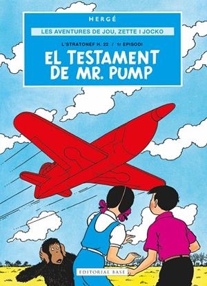 LES AVENTURES DE JOE, ZETTE I JOCKO 1. EL TESTAMENT DE MR. PUMP | 9791387728069 | REMI "HERGÉ", GEORGES | Llibreria Online de Banyoles | Comprar llibres en català i castellà online