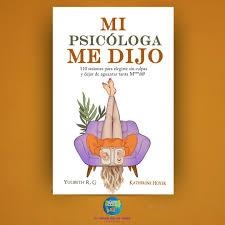 MI PSICOLOGA ME DIJO | 9786287831070 | YULIBETH R.G. Y KATHERINE HOYER | Llibreria L'Altell - Llibreria Online de Banyoles | Comprar llibres en català i castellà online - Llibreria de Girona