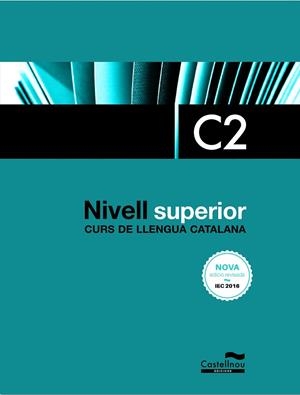 NIVELL SUPERIOR C2 - CURS LLENGUA CATALANA | 9788418523182 | CERCÓS, SERGI/SUBIRÀ, LOURDES/TAULATS, DOLORS | Llibreria Online de Banyoles | Comprar llibres en català i castellà online