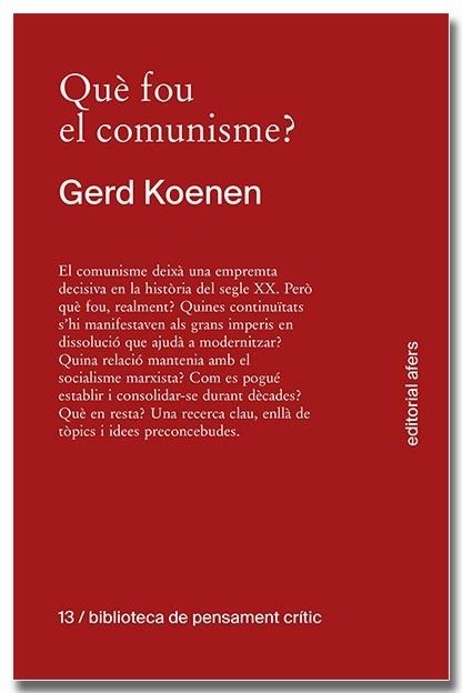 QUÈ FOU DEL COMUNISME? | 9791387680152 | KOENEN, GERD | Llibreria Online de Banyoles | Comprar llibres en català i castellà online