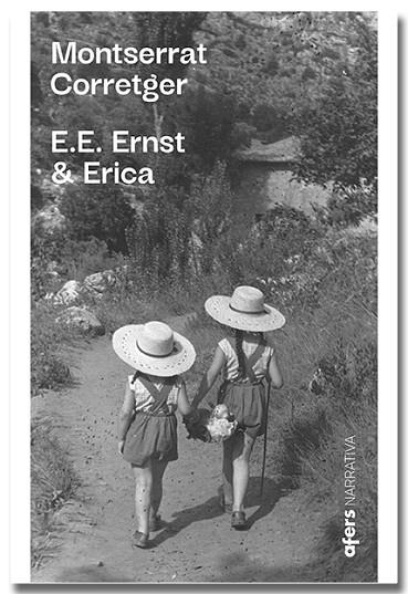 E.E. ERNST & ERICA | 9791387680169 | CORRETGER, MONTSERRAT | Llibreria L'Altell - Llibreria Online de Banyoles | Comprar llibres en català i castellà online - Llibreria de Girona