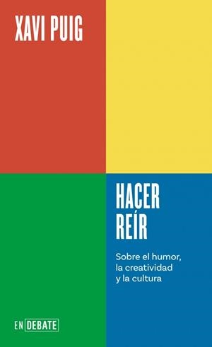 HACER REÍR (SERIE ENDEBATE) | 9788410433694 | PUIG, XAVI | Llibreria L'Altell - Llibreria Online de Banyoles | Comprar llibres en català i castellà online - Llibreria de Girona