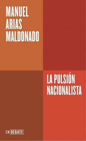 LA PULSIÓN NACIONALISTA (SERIE ENDEBATE) | 9788410433717 | ARIAS MALDONADO, MANUEL | Llibreria Online de Banyoles | Comprar llibres en català i castellà online