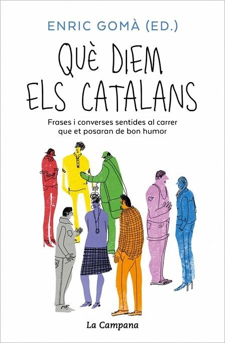 QUÈ DIEM ELS CATALANS | 9791387564001 | GOMÀ, ENRIC | Llibreria L'Altell - Llibreria Online de Banyoles | Comprar llibres en català i castellà online - Llibreria de Girona