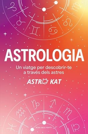 ASTROLOGIA | 9788410256729 | KAT, ASTRO | Llibreria L'Altell - Llibreria Online de Banyoles | Comprar llibres en català i castellà online - Llibreria de Girona