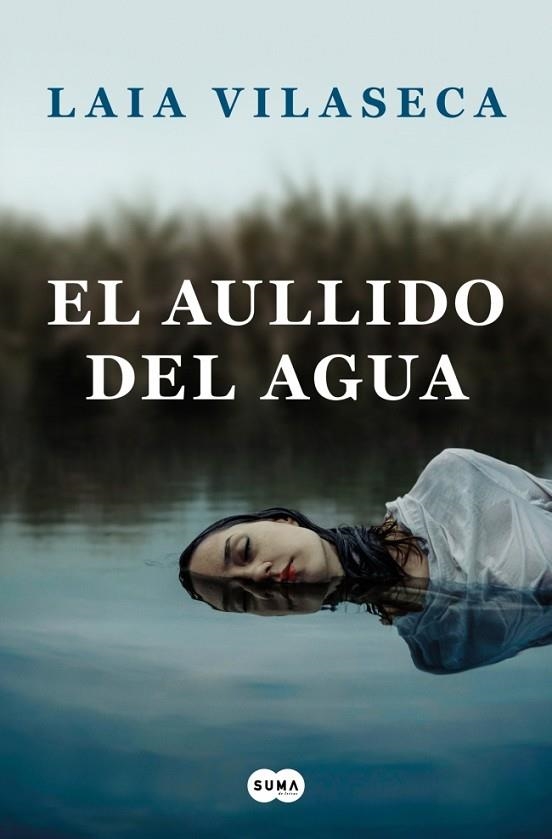 EL AULLIDO DEL AGUA | 9788491294085 | VILASECA, LAIA | Llibreria Online de Banyoles | Comprar llibres en català i castellà online