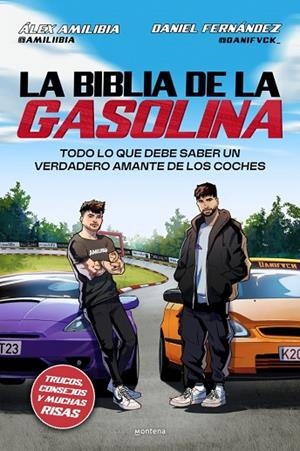 LA BIBLIA DE LA GASOLINA | 9791387598099 | FERNÁNDEZ (@DANIFVCK_), DANIEL/AMILIBIA (@AMILIIBIA), ÁLEX | Llibreria Online de Banyoles | Comprar llibres en català i castellà online