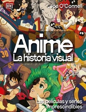 ANIME. LA HISTORIA VISUAL | 9780241779682 | O'CONNELL, JOE | Llibreria L'Altell - Llibreria Online de Banyoles | Comprar llibres en català i castellà online - Llibreria de Girona