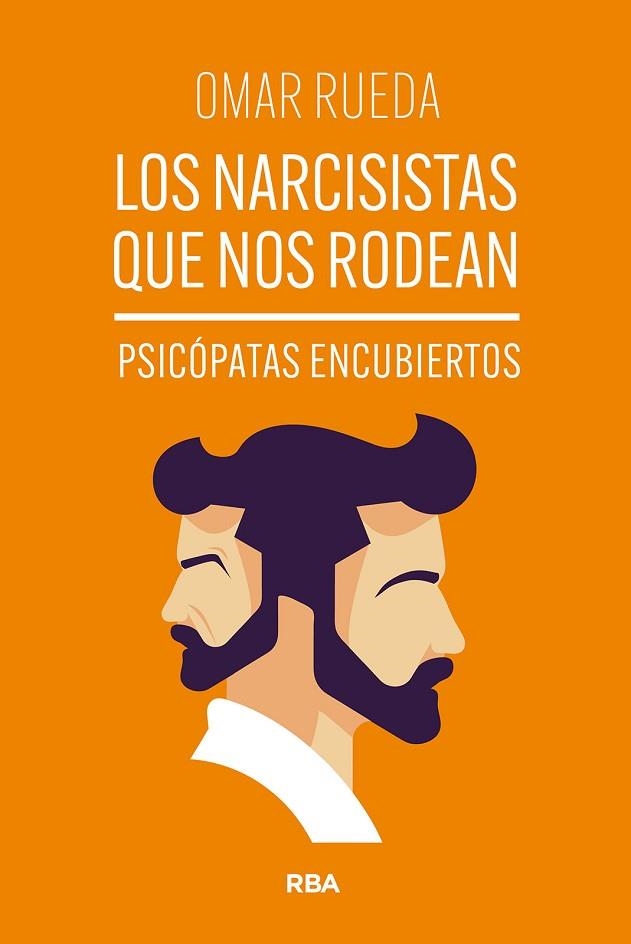 LOS NARCISISTAS QUE NOS RODEAN | 9788411328234 | RUEDA, OMAR | Llibreria Online de Banyoles | Comprar llibres en català i castellà online