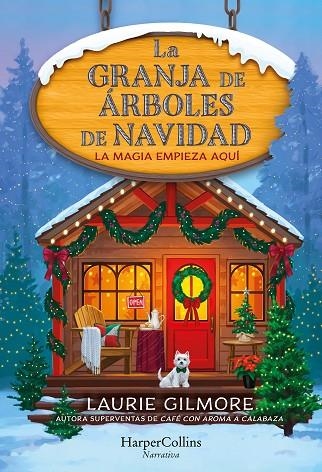 LA GRANJA DE ÁRBOLES DE NAVIDAD | 9788410643994 | GILMORE, LAURIE | Llibreria Online de Banyoles | Comprar llibres en català i castellà online