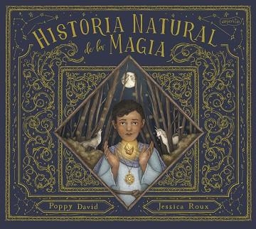 HISTORIA NATURAL DE LA MAGIA | 9788418279836 | DAVID, POPPY | Llibreria Online de Banyoles | Comprar llibres en català i castellà online