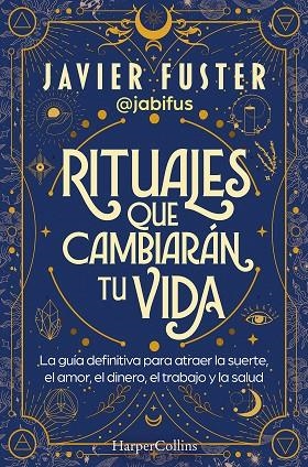 RITUALES QUE CAMBIARÁN TU VIDA | 9788419809865 | FUSTER, JAVIER | Llibreria L'Altell - Llibreria Online de Banyoles | Comprar llibres en català i castellà online - Llibreria de Girona
