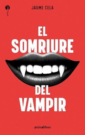 SOMRIURE DEL VAMPIR, EL | 9788410302211 | JAUME CELA | Llibreria Online de Banyoles | Comprar llibres en català i castellà online