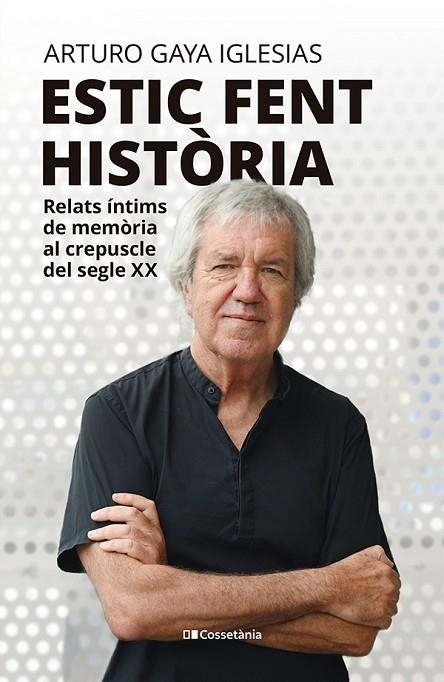 ESTIC FENT HISTÒRIA | 9788413565323 | GAYA IGLESIAS, ARTURO | Llibreria L'Altell - Llibreria Online de Banyoles | Comprar llibres en català i castellà online - Llibreria de Girona