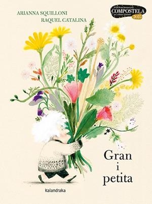 GRAN I PETITA | 9788410387232 | SQUILLONI, ARIANNA/LUCCHETTI, MARIA | Llibreria Online de Banyoles | Comprar llibres en català i castellà online