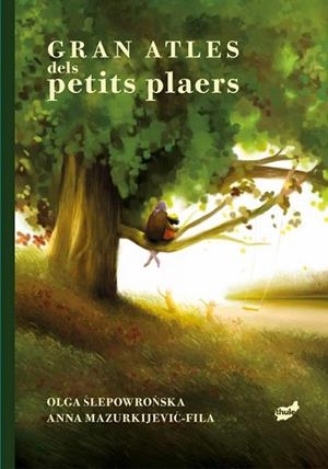 GRAN ATLES DELS PETITS PLAERS | 9788418702921 | SLEPOWRONSKA, OLGA | Llibreria Online de Banyoles | Comprar llibres en català i castellà online