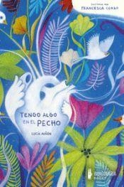 TENGO ALGO EN EL PECHO | 9791387722258 | AUÑÓN SORIANO, LUCÍA | Llibreria Online de Banyoles | Comprar llibres en català i castellà online