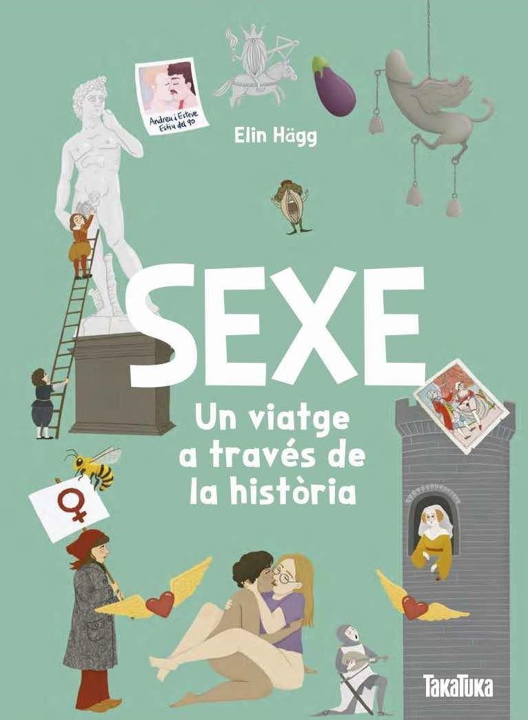 SEXE. UN VIATGE A TRAVÉS DE LA HISTÒRIA | 9791387718152 | ELIN HÄGG, ELIN | Llibreria L'Altell - Llibreria Online de Banyoles | Comprar llibres en català i castellà online - Llibreria de Girona