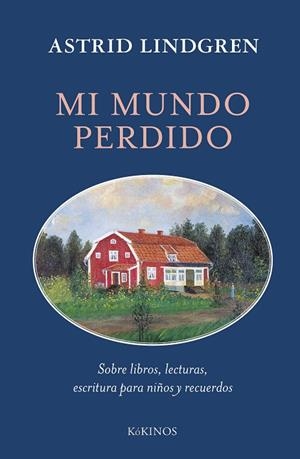 MI MUNDO PERDIDO | 9788419475992 | LINDGREN, ASTRID | Llibreria Online de Banyoles | Comprar llibres en català i castellà online