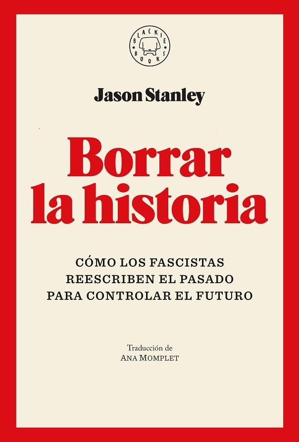 BORRAR LA HISTORIA | 9791387748005 | STANLEY, JASON | Llibreria L'Altell - Llibreria Online de Banyoles | Comprar llibres en català i castellà online - Llibreria de Girona